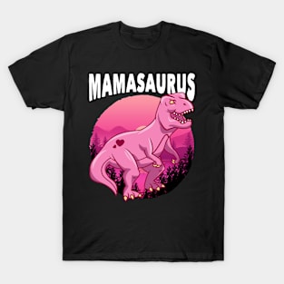 Mamasaurus T rex Dinosaur Funny Mama Saurus T-Shirt